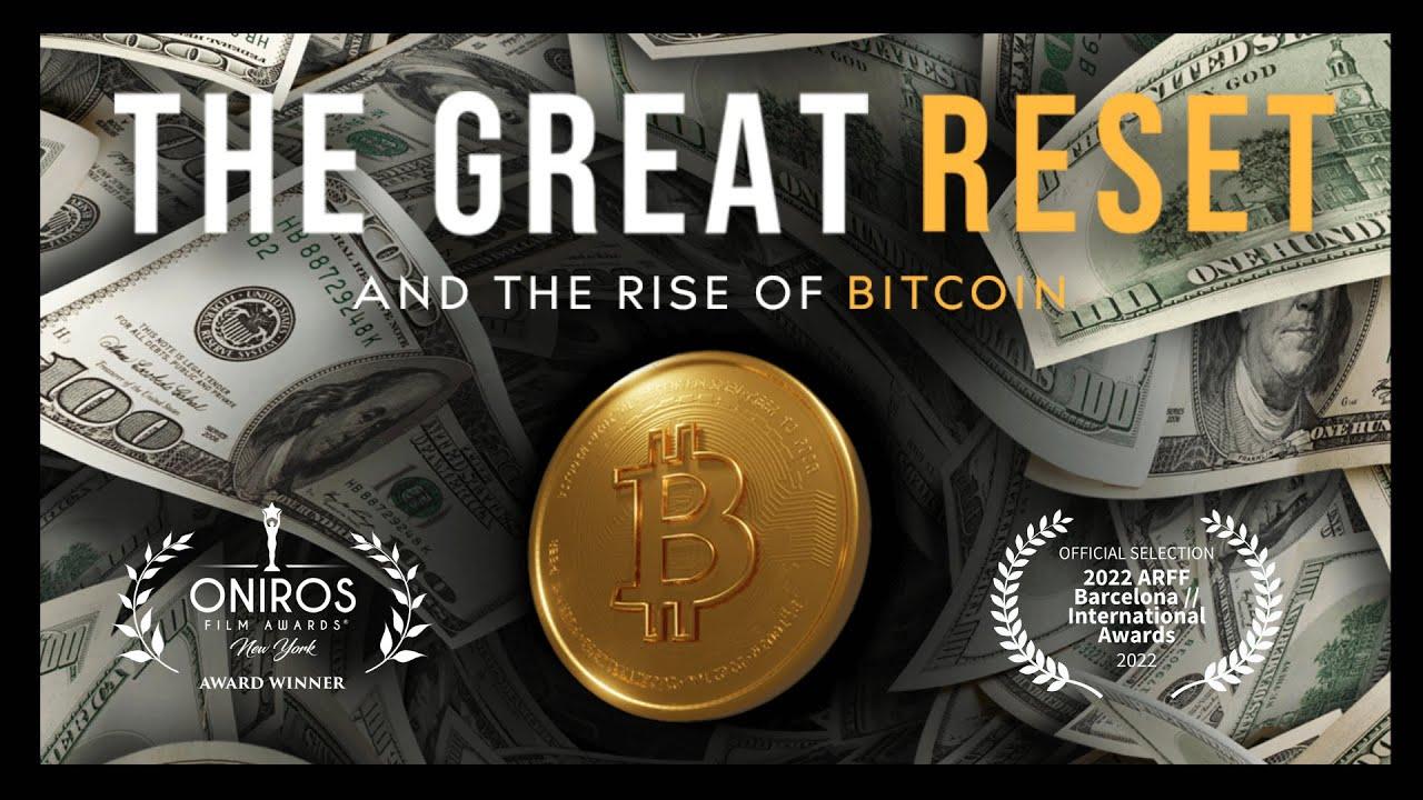 The Great Reset and the Rise of Bitcoin now on Bitcoin News Youtube channel