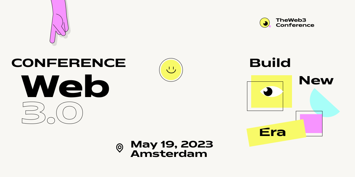 The Web3.Conference will gather Web3 builders & creators this May in Amsterdam