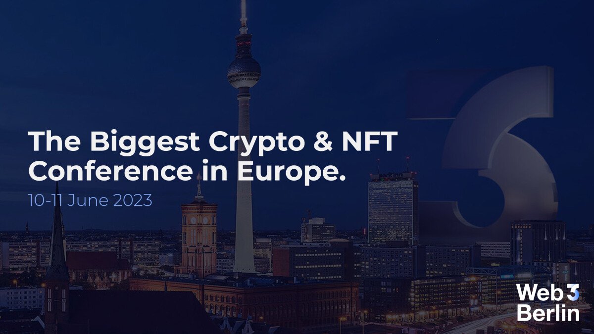 Web3 Berlin Set to Host Europe’s Biggest Crypto & NFT Conference in June