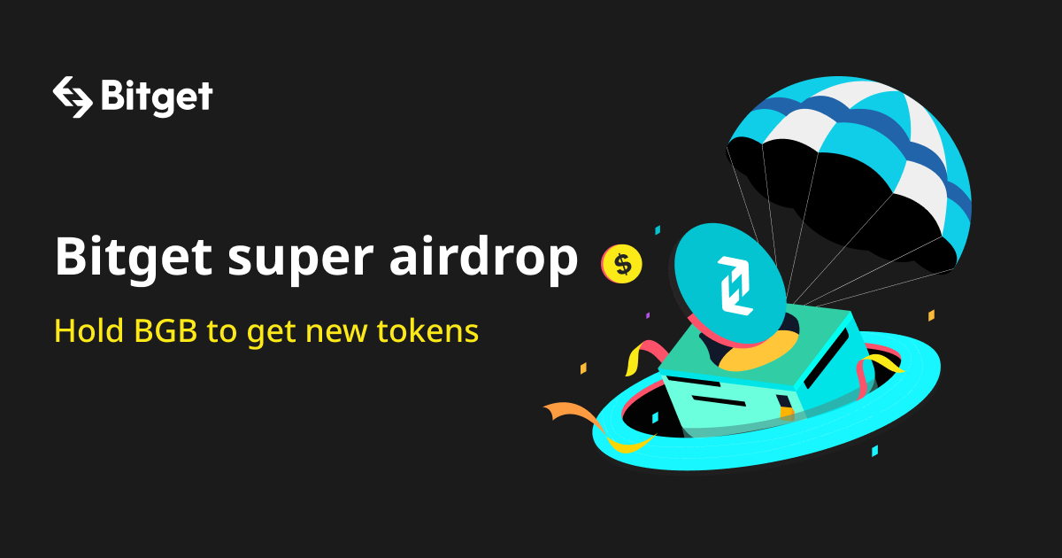 Bitget Launches Super Airdrop: Exclusive New Benefit for BGB Holders