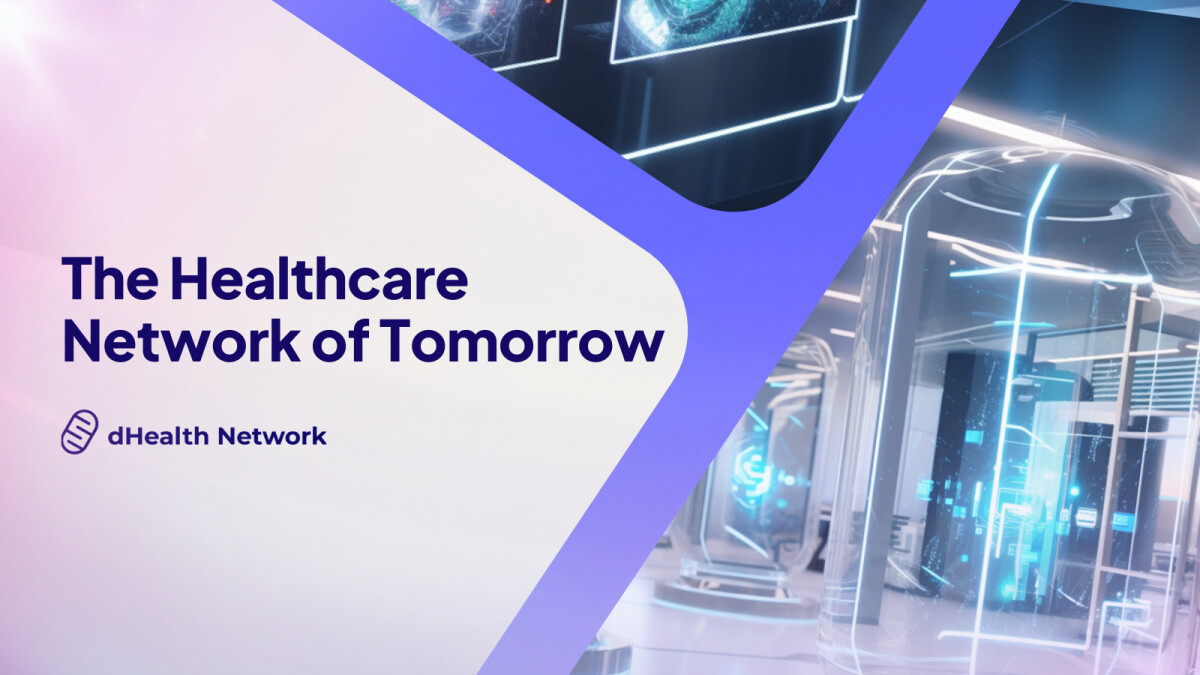 The Healthcare Network of Tomorrow