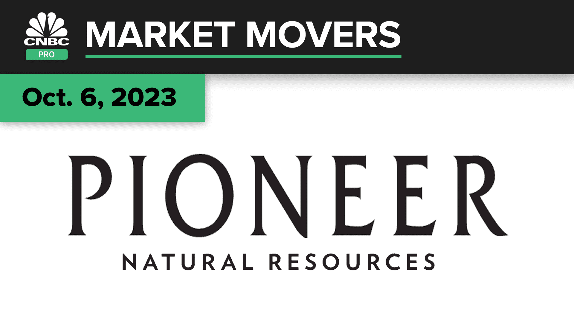 Pioneer Natural Resources soars amid report that it could be acquired by Exxon. Here’s what the pros say