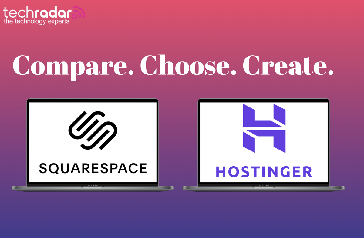 Squarespace vs Hostinger | TechRadar